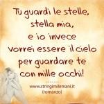 frasi d'amore vorrei essere il cielo per guardare te con mille occhi