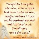 voglio la tua pelle, il tuo core, i tuoi occhi