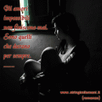 frasi d'amore amore impossibile